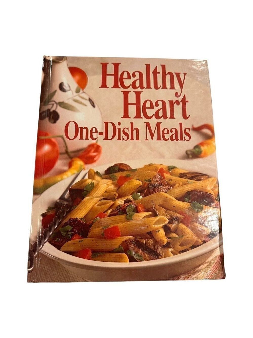 Healthy Heart One-Dish Meals Cookbook Recipe 1996 Hardcover Leisure Arts Staff